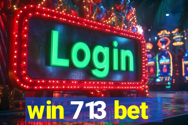 win 713 bet